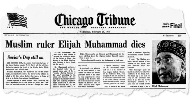 El 26 de febrero de 1975, el Chicago Tribune anunció la muerte de Elijah Muhammad en el Mercy Hospital.