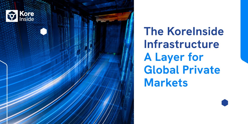 KoreInside presenta la primera infraestructura operativa totalmente integrada para los mercados privados globales